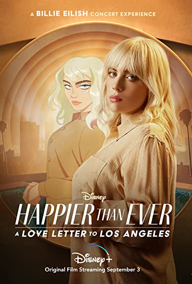 Movie Cover for Happier Than Ever: A Love Letter to Los Angeles