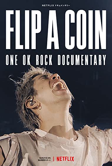 Movie Cover for Flip a Coin – ONE OK ROCK Documentary